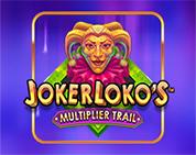 Joker Loko`s Multiplier Trail Joker Loko`s Multiplier Trail